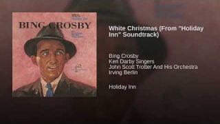 White Christmas (From "Holiday Inn" Soundtrack)